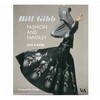 Bill Gibb: Fashion and Fantasy